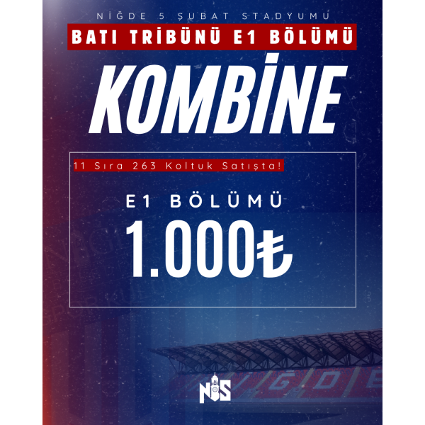 E1 Tribünü Kombine Bilet
